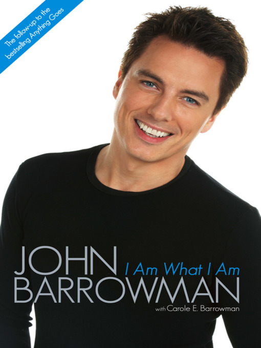 Title details for I Am What I Am by John Barrowman - Available